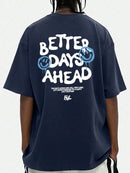 Camiseta gráfica com letras Better Days Ahead para homens e mulheres, gola redonda, camiseta casual grande, moda algodão, roupas, camiseta solta de verão