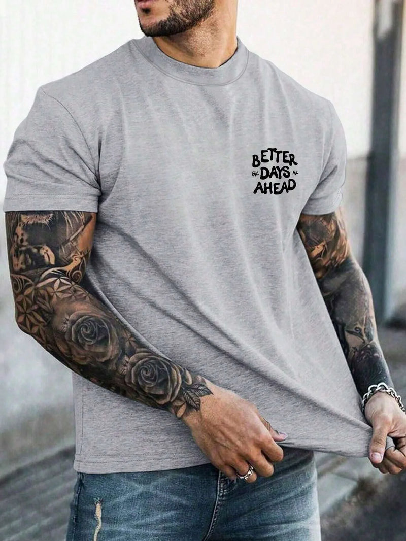 Camiseta gráfica com letras Better Days Ahead para homens e mulheres, gola redonda, camiseta casual grande, moda algodão, roupas, camiseta solta de verão