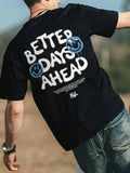 Camiseta gráfica com letras Better Days Ahead para homens e mulheres, gola redonda, camiseta casual grande, moda algodão, roupas, camiseta solta de verão