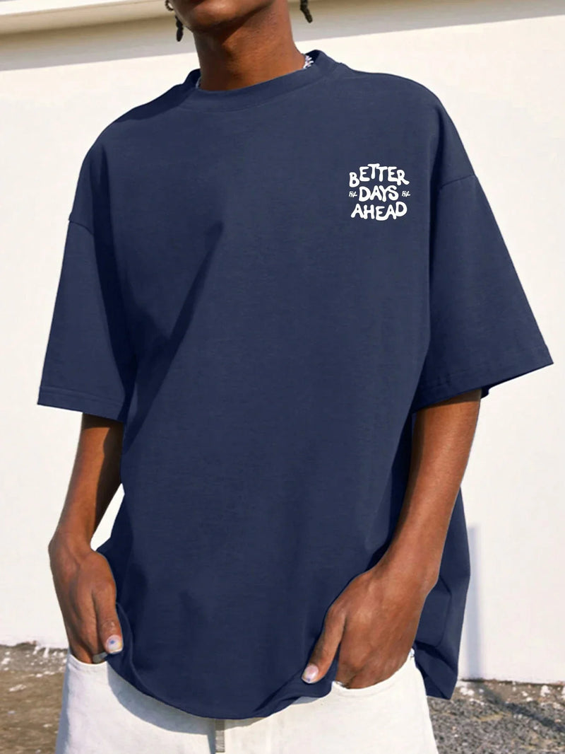 Camiseta gráfica com letras Better Days Ahead para homens e mulheres, gola redonda, camiseta casual grande, moda algodão, roupas, camiseta solta de verão