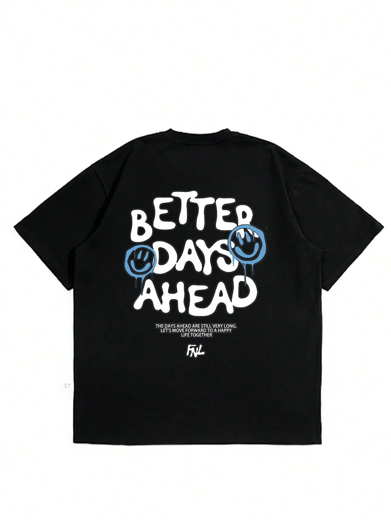 Camiseta gráfica com letras Better Days Ahead para homens e mulheres, gola redonda, camiseta casual grande, moda algodão, roupas, camiseta solta de verão
